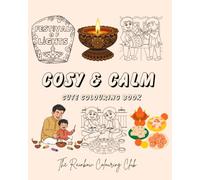 Cosy & Calm Diwali Coloring Book: A Serene Festival of Lights Coloring Journey for Relaxation, Mindfulness, and Joy: Beautiful Mandalas, Diyas, ... | Perfect Gift for Adults and Teens