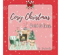 Cosy Christmas Bold & Easy: Cosy colouring book, in a bold and easy style Christmas theme