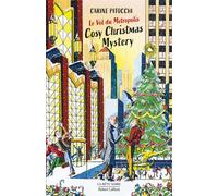 Carine Pitocchi – Cosy Christmas Mystery (Tome 3) : Le Vol du Metropolis – Roman – Broché