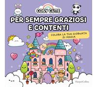 Cosy cute. Per sempre graziosi e contenti
