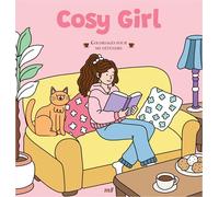 Cosy Girl - Coloriages pour me détendre: 48 coloriages d'art-thérapie pour me détendre et m'évader !