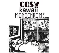 Cosy Kawaii Monochrome Coloring Book: still and slow Cute and Relaxing Pages with Adorable Animals, Cozy Scenes and Stress Relief Designs for Adults and Teens