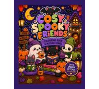 Cosy Spooky Friends Colouring Book & Missing Vowel #2: 25 Matching Colouring Pages and Word Puzzles for Spooky-Cute, Screen-Free Fun