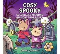 Cosy Spooky - Jade Summer - Coloriages mignons qui font trop peur pour adultes - Cosy colo