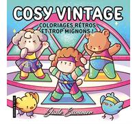 Cosy Vintage - Jade Summer - Coloriages rétros et trop mignons - Cosy colo