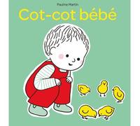 Cot-cot bébé - Pauline Martin - La Partie - cartonné - Album jeunesse