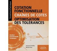 Cotation Fonctionelle, Chaînes De Cotes, Optimisation Des Tolérances - Analyse Fonctionnelle Technique