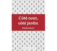 Côté cour, côté jardin : S'émanciper du déterminisme social