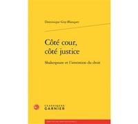 Côté cour, côté justice Dominique Goy-Blanquet (Auteur), Bruno Méniel (Collection dirigée par)