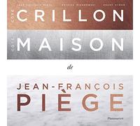 Côté Crillon, côté maison de Jean-François Piège