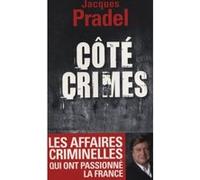 Côté crimes Pradel, Jacques (Auteur)
