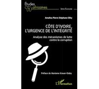 Côte d’Ivoire, l’urgence de l’intégrité: Analyse des mécanismes de lutte contre la corruption