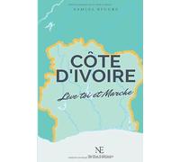 Côte d’Ivoire : Lève-toi et marche