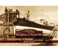Michel Giard – La Côte d'Albâtre – Les Petits Mémoire en Images – Relié