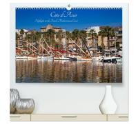 Côte d'Azur Highlights on the French Mediterranean Coast (High Quality Premium Wall Calendar 2027 DIN A2 landscape),CALVENDO 12 Month Wall Calendar: ... along the French Mediterranean coast.