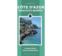 Côte d'azur insolite et secrète