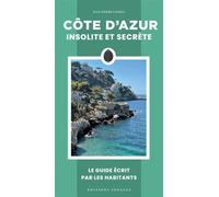 Côte d'azur insolite et secrète - Jean-Pierre Cassely - Jonglez - broché - Guide