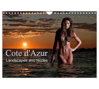 Cote d'Azur Landscapes and Nudes (Wall Calendar 2026 DIN A4 landscape), CALVENDO 12 Month Wall Calendar: Landscapes and Nudes