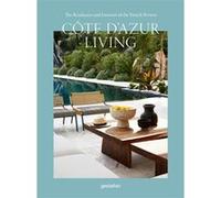 Côte d'Azur living Gestalten (Edité par), Harriet Thorpe (Edité par)