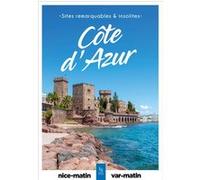 Côte d'Azur - Sites remarquables et insolites Collectif (Auteur)