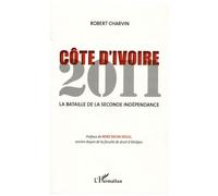 Côte D'ivoire 2011 - La Bataille De La Seconde Indépendance | Occasion