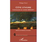 Côte d'Ivoire chroniques de guerre 2002-2011 - Philippe Duval - L'harmattan - broché - Essai