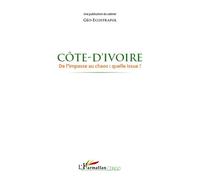 Côte d'Ivoire de l'impasse au chaos : quelle issue ? De l'impasse au chaos, quelle issue - Geo Ecostrapol - L'harmattan - broché - Essai