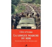 Côte d'ivoire la longue marche du rdr (rassemblement des republicains) Fofana Lemassou (Auteur)