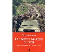 Côte d'ivoire la longue marche du rdr (rassemblement des republicains) Rassemblement des républicains - Fofana Lemassou - Sepia Eds - broché - Essai