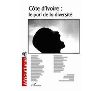 Côte d'ivoire le pari de la diversité Le pari de la diversité - Collectif - L'harmattan - broché - Revue