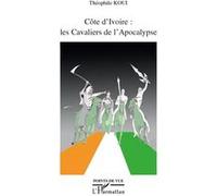 Côte d'Ivoire : les Cavaliers de l'Apocalypse
