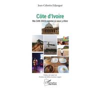 Côte d'Ivoire: Ma CAN 2023 comme si vous y étiez