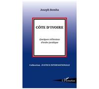 Côte D'ivoire - Quelques Réflexions D'ordre Juridique