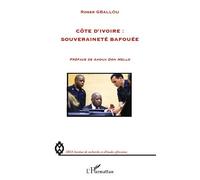 Côte d'Ivoire : souveraineté bafouée - Roger Gballou - L'harmattan - broché - Essai