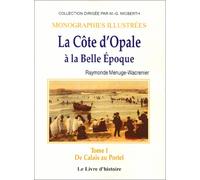 Cote d'opale a la belle epoque i ( de calais au portel)