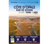 CÔTE D'OPALE BAIE DE SOMME ENTRE TERRE ET MER