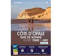 Côte d'Opale Baie de Somme entre terre & mer