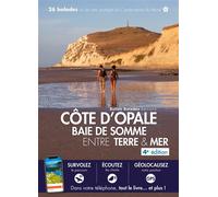 Côte d'Opale Baie de Somme entre terre & mer - Collectif - Belles Balades - broché - Guide