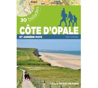 Côte d'Opale et arrière-pays - 30 balades - Alain Le Borgne - Ouest France - broché - Guide