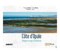 Côte d'Opale - Voyage en pays d'émotions