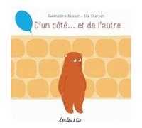 Cote et de l autre (d un) Ella Charbon (Illustration), Gwendoline Raisson (Auteur)