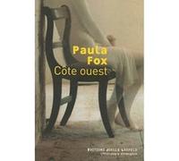 Côte ouest Paula Fox (Auteur), Frederick Busch (Préface), Marie-Hélène Dumas (Traduction)
