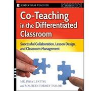 CoTeaching in the Differentiated Classroom by Maureen Tormey Taylor Maureen Tormey Taylor, Melinda L. Fattig (Auteur)