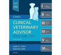 Cote's Clinical Veterinary Advisor: Dogs and Cats