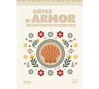 Côtes d'Armor : explorer - déguster - Pierrick Jégu - Ouest France - broché - Guide