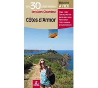 Cotes-d'armor les 30 plus beaux sentiers - Collectif - Chamina Eds - broché - Guide