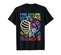 Côtes squelettiques Fleuries Trouver quelqu’Un Qui cultive T-Shirt