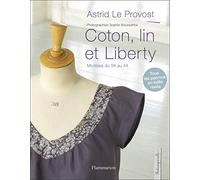 Coton, lin et liberty: MODÈLES DU 34 AU 44