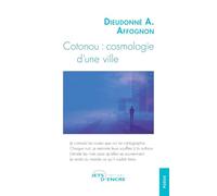 Cotonou : cosmologie d’une ville