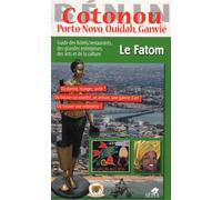 Cotonou, porto-novo, ouidah, ganvie - Philippe Delanne - Sepia Eds - broché - Guide